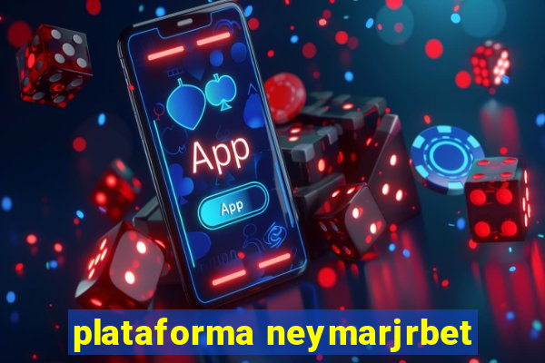 plataforma neymarjrbet